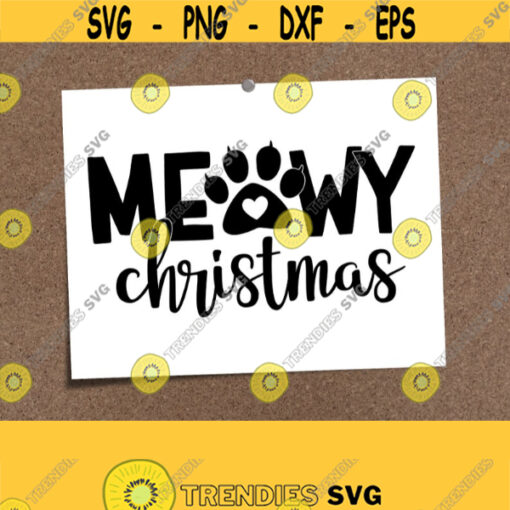 Meowy Christmas SVG. Cat Lover Merry Christmas. Meow Catmas Vector Files Cutting Machine Silhouette. Instant Download png dxf eps jpg pdf Design 779