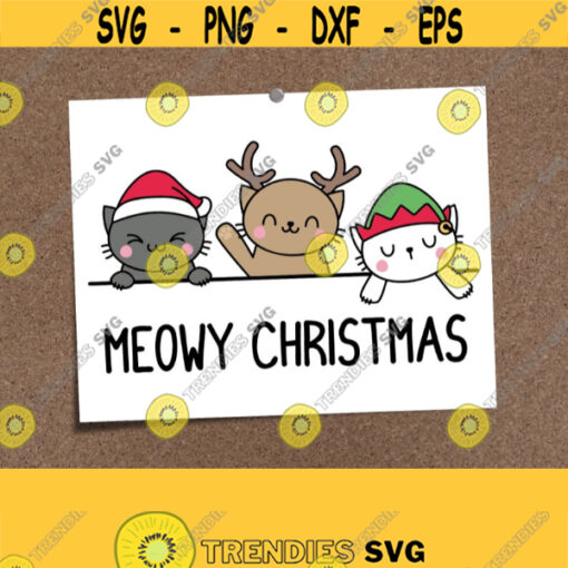 Meowy Christmas SVG. Cat in Santa hat Reindeer Elf. Meow Catmas Vector Files Cutting Machine Silhouette. Kitten Clipart png dxf eps jpg pdf Design 778