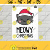 Meowy Christmas SVG. Cat in a Santa hat. Meow Catmas Vector Files Cutting Machine Silhouette. Cat Lover Instant Download png dxf eps jpg pdf Design 99