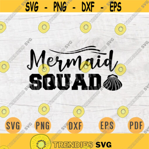 Mermaid Squad SVG Cricut Cut Files INSTANT DOWNLOAD Mermaid Quotes Cameo Svg Png Mermaid Sayings Iron On Shirt n526 Design 362.jpg