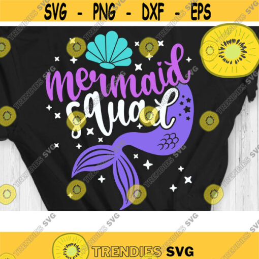 Mermaid Squad Svg Summer Svg Mermaid Tail Svg Mermaid Girl Svg Mermaid Ocean svg Cut Files dxf png eps Design 612 .jpg