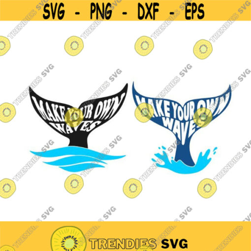 Mermaid Tail Make your own waves Cuttable Design SVG PNG DXF eps Designs Cameo File Silhouette Design 550