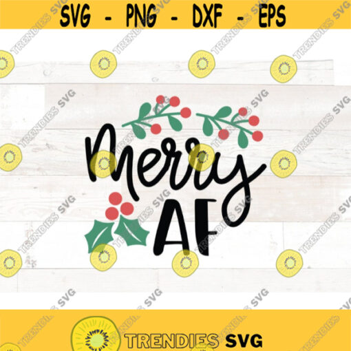 Merry AF svg Christmas shirt design dfx jpg png Christmas funny coffee cup mug svg files for Cricut Design 743