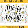 Merry And Bright SVG Cut File Christmas Svg Christmas Decoration Merry Christmas Svg Christmas Sign Silhouette Cricut Printable Vector Design 1481 copy
