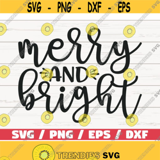 Merry And Bright SVG Cut File Cricut Commercial use Silhouette DXF file Christmas SVG Merry christmas Christmas shirt Design 1050