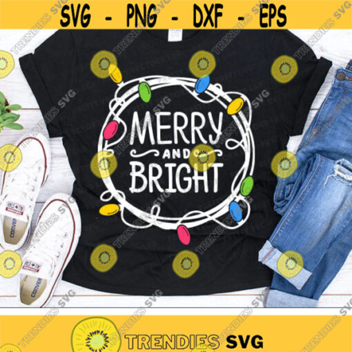 Merry And Bright Svg Christmas Lights Svg Christmas Cut File Holidays Svg Dxf Eps Png Winter Home Decor Sign Clipart Cricut Silhouette Design 2738 .jpg