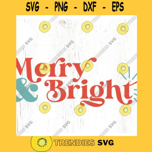 Merry Bright Christmas SVG cut file Retro Christmas svg Mid Century Christmas svg Vintage holiday svg Commercial Use Digital File