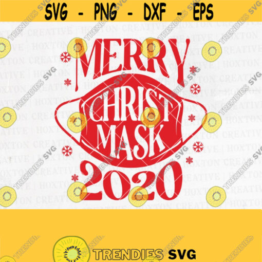 Merry Christ Mask Svg File Christmas Svg Merry Christmas Svg Holiday Svg Funny Christmas Svg Christmas 2020 Svg Cutting FileDesign 67