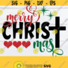 Merry Christmas Christ SVG Christmas svg Merry Christmas svg png jpg eps dxf Files for Cutting Machine Christian svg Christian svg Design 1726