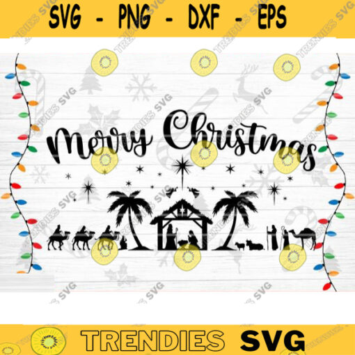 Merry Christmas Nativity Scene SVG Cut File Christmas Svg Bundle Christmas Decoration Nativity Svg Holiday Quote Svg Silhouette Cricut Design 1499 copy
