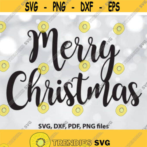 Merry Christmas SVG Christmas svg Cricut Silhouette Cut Files svg dxf png jpg file formats Design 65