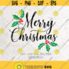 Merry Christmas SVG File DXF Silhouette Print Vinyl Cricut Cutting SVG T shirt Design Decal Iron on Christmas Svg Winter Svg Design 432
