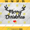 Merry Christmas SVG File Reindeer SVG File Antlers SVG File Ornament Svg File Christmas Shirt Svg File Christmas Svg For Cricut