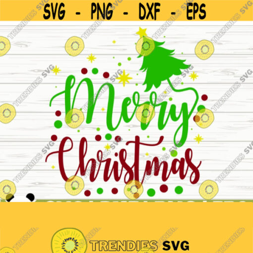 Merry Christmas Svg Christmas Quote Svg Christmas Tree Svg Holiday Svg Winter Svg Christmas Shirt Svg Christmas Sign Svg Design 712