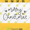 Merry Christmas Svg Cute Christmas Shirt Svg Christmas Heart Svg Holiday Svg Christmas Cut File Merry Christmas Png Digital Download Design 652