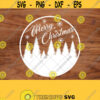 Merry Christmas Svg File Christmas Trees Svg Merry Christmas Svg Christmas Svg Christmas Design Svg Cutting FileDesign 366