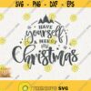 Merry Christmas Svg Have Yourself a Merry Little Christmas Png Cut File for Cricut Instant Download Merry Christmas Png Little Christmas Design 186