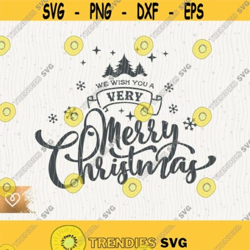 Merry Christmas Svg We Wish You Very Merry Christmas Png Cut File for Cricut Instant Download Merry Christmas Png Cut File Christmas Tree Design 266