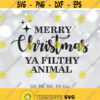 Merry Christmas Ya Filthy Animal SVG Funny Christmas SVG Christmas Cutting File Merry Christmas Cutting file Printable Home decor svg Design 1137