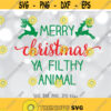 Merry Christmas Ya Filthy Animal SVG Funny Christmas SVG Christmas shirt design Christmas Quote Cricut Silhouette svg dxf png jpg Design 1095