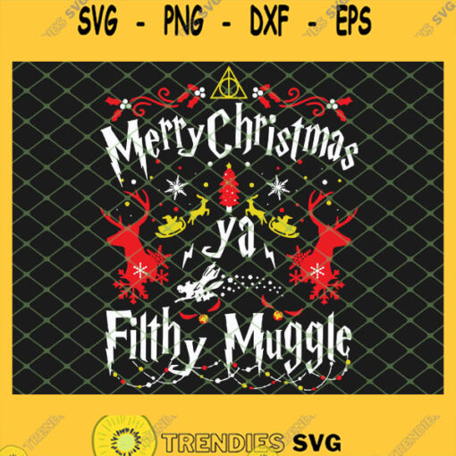 Merry Christmas Ya Filthy Muggle SVG PNG DXF EPS 1