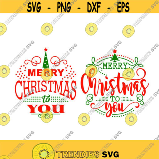 Merry Christmas to you Christmas Cuttable Design SVG PNG DXF eps Designs Cameo File Silhouette Design 1396
