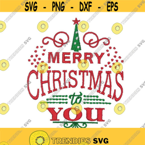 Merry Christmas to you Machine Embroidery INSTANT DOWNLOAD pes dst Design 824