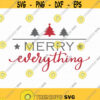 Merry Everything SVG Digital Cut file Christmas Sign Christmas svg cut machine files Holiday decor file Merry svg Christmas tree svg Design 433