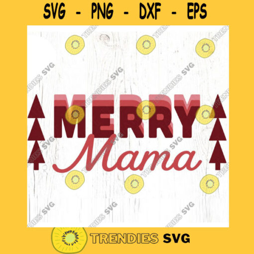 Merry Mama Retro Holiday SVG cut file Boho Christmas svg Christmas family svg Modern matching Christmas svg Commercial Use Digital File