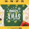 Merry Xmas SVG Merry Christmas svg Christmas Svg Christmas Shirt svg Merry Xmas cut file Svg Files For Cricut Sublimation Designs