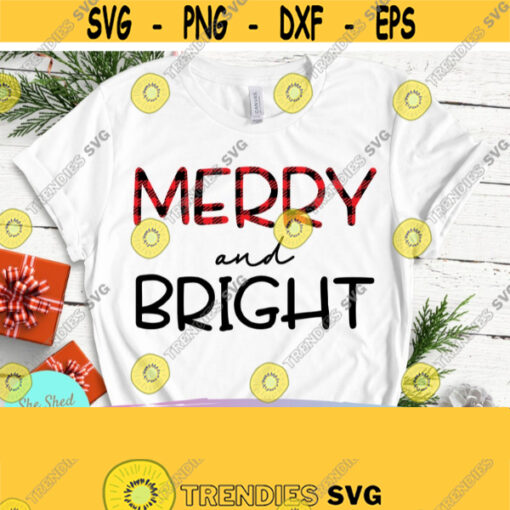 Merry and Bright Christmas SVG Buffalo Plaid Christmas Svg Christmas SVG Christmas Tshirt Svg Happy Holidays Cricut Silhouette Design 647
