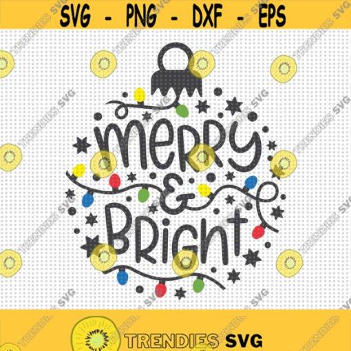 Merry and Bright Ornament SVG Merry and Bright Svg Merry Christmas Svg Christmas Svg Christmas Shirt Svg Merry Bright Ornament Svg Design 123