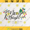 Merry and Bright SvgMerry Bright SvgChristmas Svg DXF File Silhouette Print Vinyl Cricut Cutting SVG T shirt DesignWinterHoliday Design 265