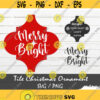 Merry and Bright Tile Ornament SVG Christmas 2020 SVG Christmas Template Ornament svg Arabesque ornament svg Design 381.jpg