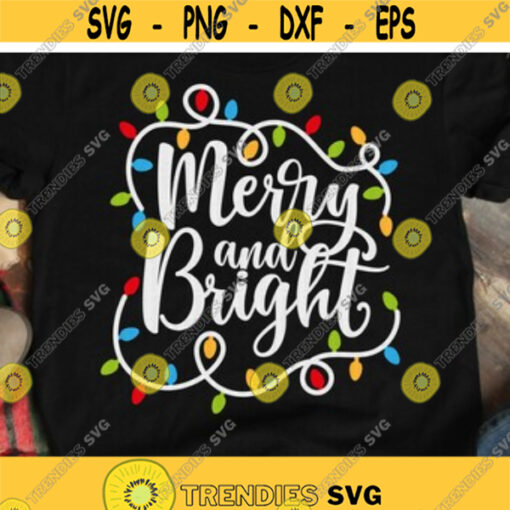 Merry and Bright svg Christmas svg Christmas Shirt svg Holiday svg Saying svg dxf png Cut File Cricut Silhouette Instant Download Design 151.jpg