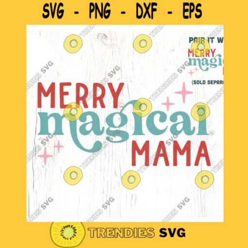 Merry magical mama Retro Holiday SVG cut file Boho Christmas svg Mommy and me Christmas svg mama shirt svg Commercial Use Digital File