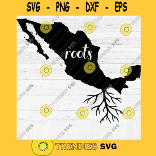 Mexico Roots SVG File Home Native Map Vector SVG Design for Cutting Machine Cut Files for Cricut Silhouette Png Pdf Eps Dxf SVG