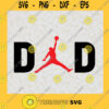 Michael Jordan Svg Basketball Player Svg Air Jordan Svg Dad Jordan Svg