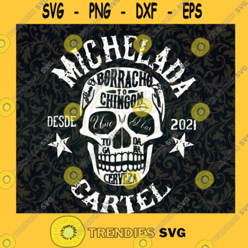 Michelada borracho chingon SVG Skull 2021 SVG Skull Halloween SVG
