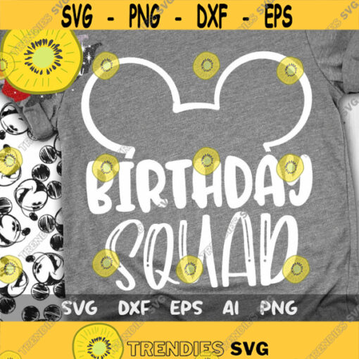 Mickey Birthday Squad Svg Mickey Birthday Svg Disney Trip Svg Dxf Eps Png Design 162 .jpg