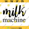 Milk Machine Decal Files cut files for cricut svg png dxf Design 340