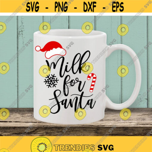 Milk for Santa Svg Cookies for Santa Christmas Mug Christmas Plate Svg Kids Christmas Svg Cute Svg Funny Svg File for Cricut Png Dxf Design 6575.jpg