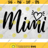 Mimi Svg Mimi heart Svg Grandma Svg Grandmother Svg Grandma nana svg Eps Dxf Png 300dpi Design 38