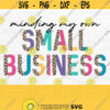 Minding My Own Small Business Png Business Owner Sublimation Shirt Png Leopard Print Png Cheetah Design Digital Download Design 813