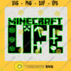 Minecraft Life SVG Minecraft SVG Funny Minecraft SVG