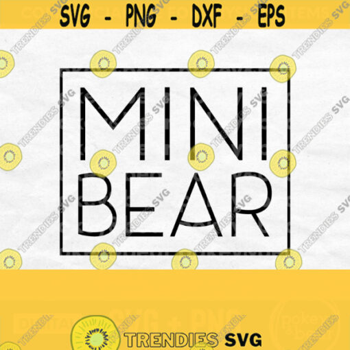 Mini Bear Svg Bear Family Svg Mama And Mini Svg Baby Bear Svg Mini Square Svg Mothers Day Svg Design Png Commercial Use Design 674