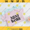 Mini boss SVG Big Brother Little girl SVG png Cutting File Baby Quote svg Baby Onesie Baby Shower DIY Newborn Svg Cut File Cricut Design 125
