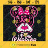 Minnie Pink Warrior SVG Minnie Mouse Cancer SVG Cancer Awareness SVG