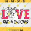 Minnie cupcake SVG Love and a cupcake love quote Valentine SVG I love you SVGdisney valentines design Digital cut file love svg Design 345