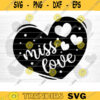Miss Love Heart SVG Cut File Valentines Day Svg Bundle Conversation Hearts Svg Valentines Day Shirt Love Quotes Svg Silhouette Cricut Design 1444 copy